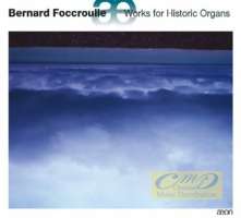 Foccroulle, Bernard: Works for Organ